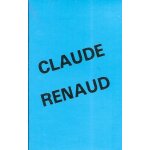 Claude renaud - k7 audio - l'aigle noir - ma cabane au canada - bonheur du chemin - mditerrane - le ...
