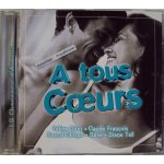 A tous coeurs / i8 chansons d'amour / cd sony.