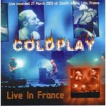 Coldplay - live in france - lille 2003 - cd album Coldplay - live in france - lille 2003 - cd album