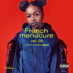Compile  french manucure vol. 5  (missy elliott, teyana taylor, megan thee stallion, kaytranada. . . ...