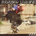 Crazy vibes   feat. fool around , intake , hush sever & dj spinoza