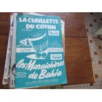 La cueillet du coton / les maraicheres de bahia ( guy magenta lucchesi decker bonifay