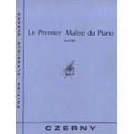 Czerny : le premier maître du piano op. 599 Czerny : le premier maître du piano op. 599