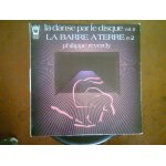 La danse par le disque - volume deux - la barre a terre numero 2 - philippe reverdy - lot de un disque ...