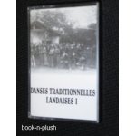 Danses traditionnelles landaises 1 face a: rondeaux , face b danses d'�chassiers