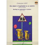 Mes d�buts a l'euphonium ou au saxhorn