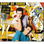 Dbut de soire la vie de folie. 1cd 10 titres. style: euro - dance & new - wave euro - pop. (p) 2024 ...