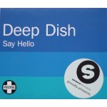 Deep dish - say hello (4 remixes)