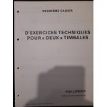 Deuxi�me cahier d'exercices techniques pour une timbale alain londeix fuzeau