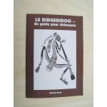 Le didgeridoo - un guide pour dbutants