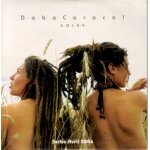 Dobacoracol  extraits de l'album soley - sortie avril 2006  avec 4 titres audio + 2 clips video  baiser ...