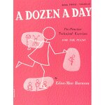 A dozen a day book 3: transitional pre - practice technical exercises - recueil piano muswmr000429 97807119609 ...