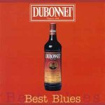 Dubonnet  best blues  avec 3 titres de john lee hooker  i'm in the mood  ,  dimples  ,  no shoes