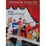 Duos violon et piano vol. 1 - collection mes premiers pas - thierry masson - ed henry lemoine Duos violon et piano vol. 1 - collection mes premiers pas - thierry masson - ed henry lemoine