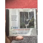 L'eau ses images ses legendes cd mireille faye mora piano debussy dupont faur liszt ravel