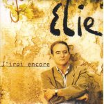 Elie : j'irai encore / j'ai craque pour elle / ecouter la mer