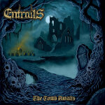 Entrails  ; the tomb awaits ;