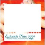 Epicerie fine 2001 magic! Epicerie fine 2001 magic!