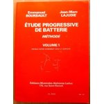Etude progressive de batterie - volume 1 Etude progressive de batterie - volume 1