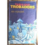 Fabulous trobadors affiche de concert 78x120 on the linha imaginot