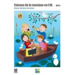 Faisons de la musique en f. m. - volume 2 (1cd audio) Faisons de la musique en f. m. - volume 2 (1cd audio)