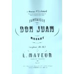 Fantaisie sur dom juan de mozart par louis mayeur pour saxophone alto et piano Fantaisie sur dom juan de mozart par louis mayeur pour saxophone alto et piano