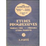 A. ferte - les ma�tres du piano n 3 - etudes progressives