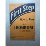 First step how to play the trombone -