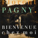 Florent pagny bienvenue chez moi. 1 cd compilation de 14 titres. (p) 1995 ®philips. © ®mercury france. ...