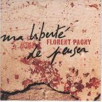 Florent pagny - ma liberté de penser - cd single promo monotitre Florent pagny - ma liberté de penser - cd single promo monotitre