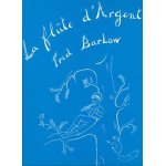 La fl�te d'argent  fred barlow