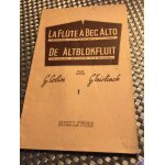 La fl�te a bec alto. m�thode en 3 volumes. volume 1. colin. teirlinck