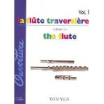 La flûte traversière - volume 1 La flûte traversière - volume 1