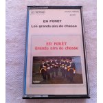 En foret , les grands airs de chasse
