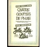 Un fox ballade  quatre gouttes de pluie  paroles de bob du pac et catherine argall musique de jean loup ...