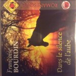 Fran�oise bourdin - dans le silence de l'aube - livre cd audio mp3 - lu par fr�d�rique bourdin