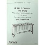 Frdric jeannin : sur le cheval de bois, pice extraite des  scnes d'enfant  de r. schumann pour vibraphone ...