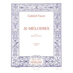 Gabriel faur� : 20 m�lodies - mezzo - vol. 1 pour piano et chant - recueil medium voice and piano 979023079118 ...