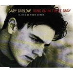 Gary barlow hang on in there baby. (p) 1998 ®rca ®globe. © ®bmg nederland b. v. made in e. u. by ...