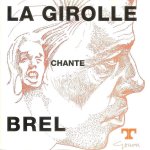 La girolle   la girolle chante brel