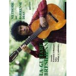 La guitare brsilienne: mthode pratique d'accompagnement (tableaux d'accords) barrense - dias jose
