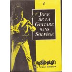 Joue de la guitare sans solf�ge - 4 - jean jacques rebillard - methode seule