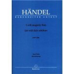 H�ndel, i will magnify thee - hwv 250b - vocal score / ich will dich erh�hen - klavierauszug / chant ...