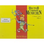 Hector l'apprenti musicien vol. 2 cahiers d'exercices