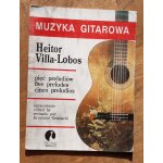 Heitor villa - lobos five pr�ludes pour guitare (viking edition)