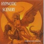 Hypnotic scenery - deeper and deeper - cd album 11 titres