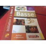 Initiation a la guitare basse en 3 d. livre + cd audio + dvd vido solfge et tablatures. mthode pour ...