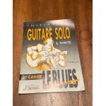 Initiation a la guitare solo, rapatel, premier cahier, le blues, editions fuseau Initiation a la guitare solo, rapatel, premier cahier, le blues, editions fuseau