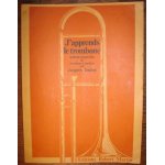 J'apprends le trombone - mthode progressive de trombone a coulisse