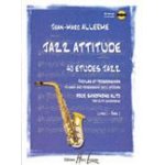Jazz attitude - 40 etudes saxophone volume 1